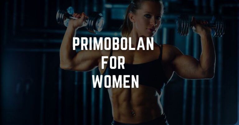 Primobolan for Women: Everything you need To know